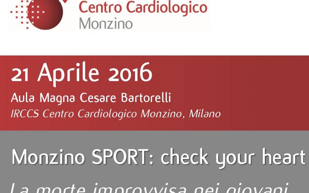 Monzino SPORT: check your heart – Centro Cardiologico Monzino, Milano